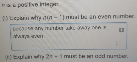 Solved: n is a positive integer. (i) Explain why n(n-1) must be an even ...