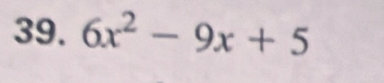 6x^2-9x+5