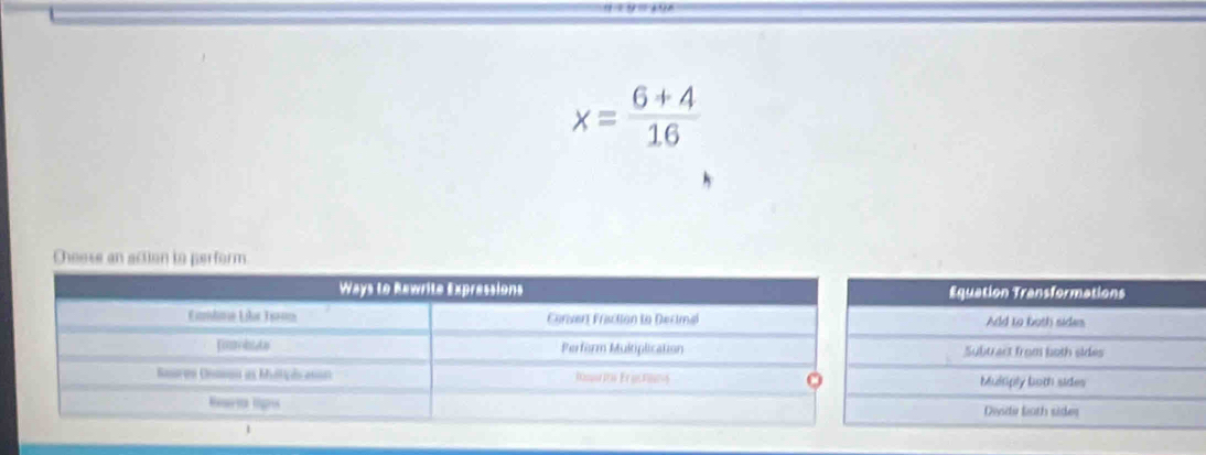 x= (6+4)/16 
Cheese an action to perform