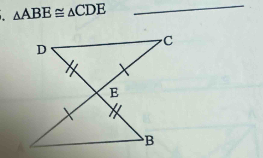 △ ABE≌ △ CDE
_