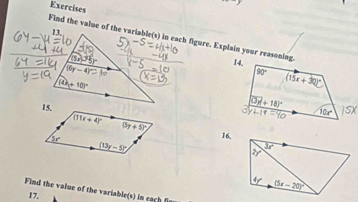 _ * _ =_ 
Exercises
Find the value of the variable(s) in each figure. Explain your reasoning.
16.
Find the value of the variable(s) in each fin
17,