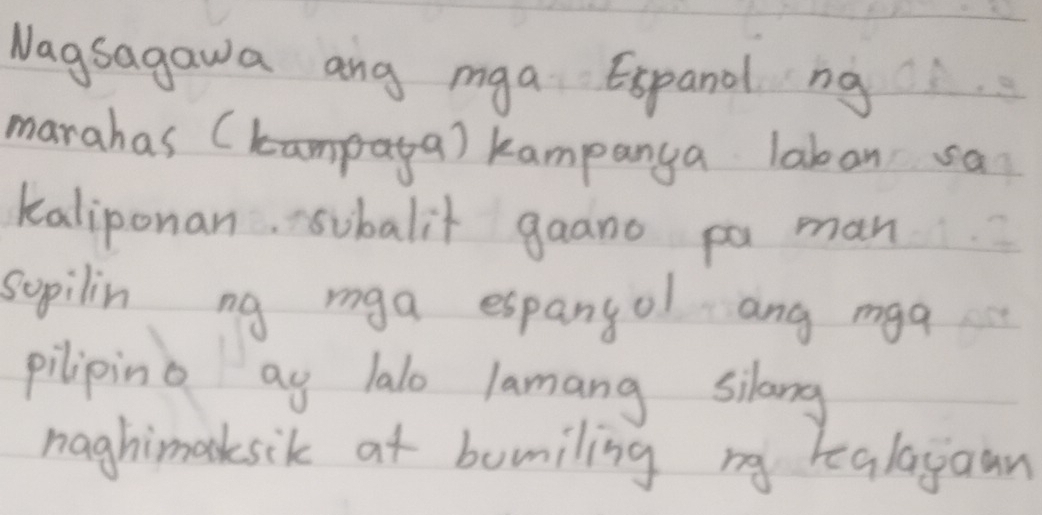 Solved: Nagsagawa ang mga Expandl ng marahas () kampanga laban sa ...