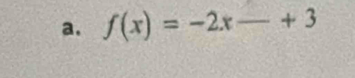 f(x)=-2x-+3 _