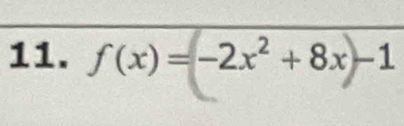 f(x)= -2x² + 8x−1