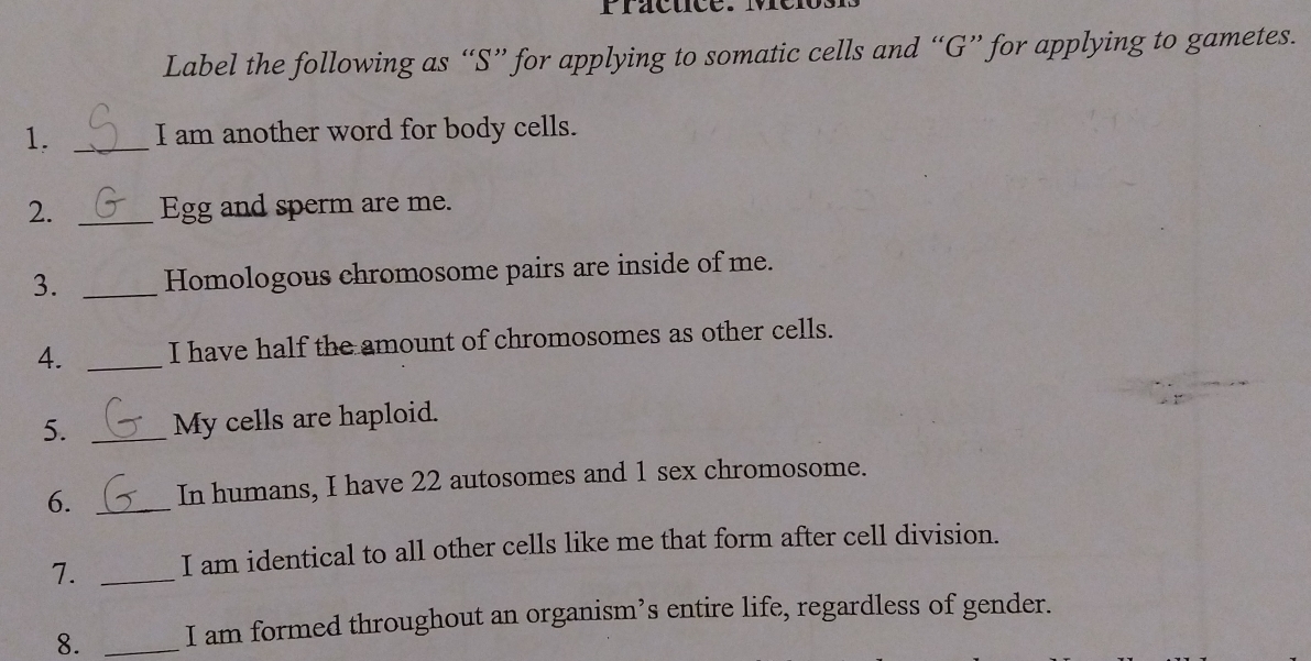 Solved: Label the following as “S” for applying to somatic cells and “G ...