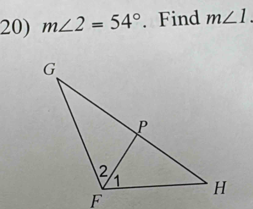 m∠ 2=54°. Find m∠ 1.