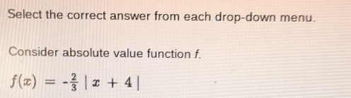 Solved: Select the correct answer from each drop-down menu. Consider ...