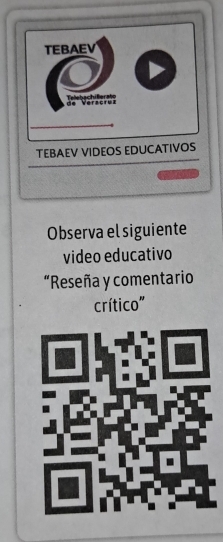 TEBAEV 
de Veracruz Telebschilerato 
TEBAEV VIDEOS EDUCATIVOS 
Observa el siguiente 
video educativo 
“Reseña y comentario 
crítico"