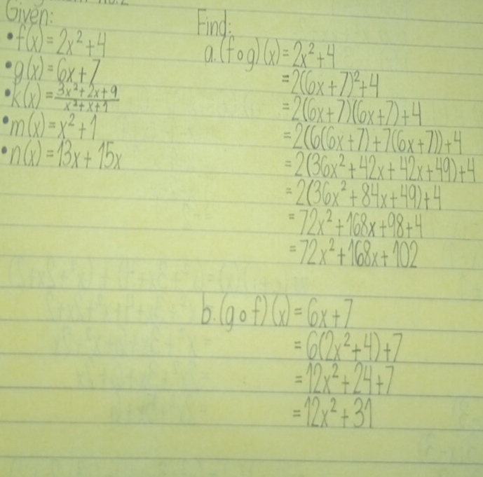 Given:
=6(2x^2+4)+7
=12x^2+24+7
=12x^2+31