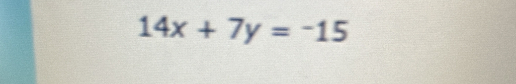 14x+7y=-15