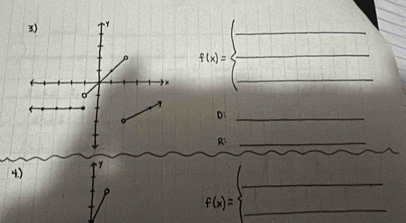 f(x)=beginarrayl endarray. ____ 
D:_ 
_R 
y 
_ 
4.) 
_ f(x)=