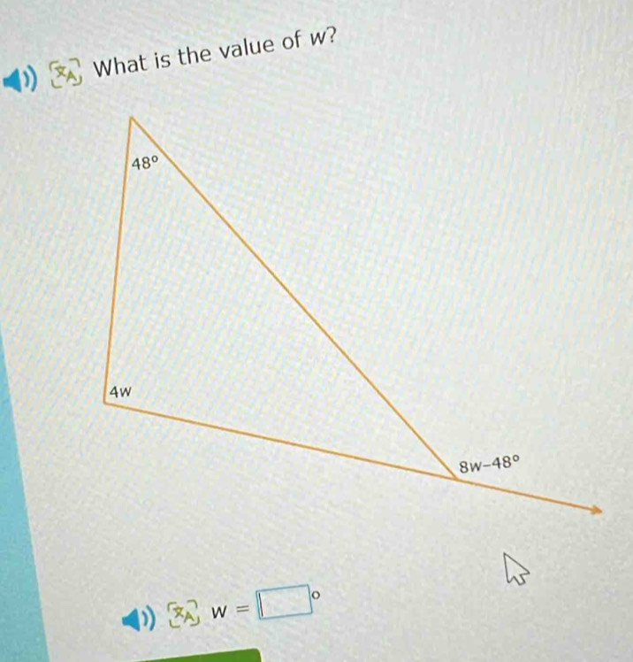 What is the value of w?
D (7) w=□°