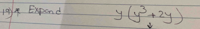 194 Expand
y(y^3+2y)