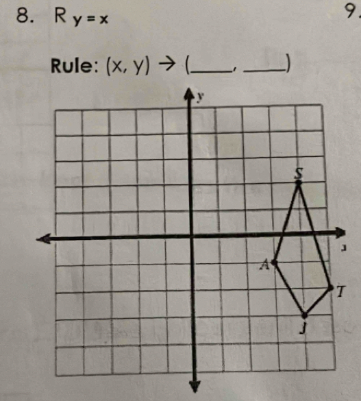 R_y=x
9.
Rule: (x,y)to ( _  _ 
J