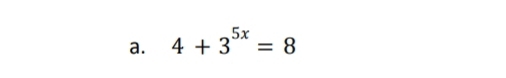 4+3^(5x)=8