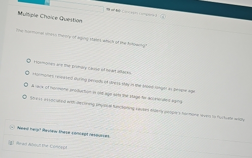 Solved: of 60 Concepts completed Multiple Choice Question The hormonal ...