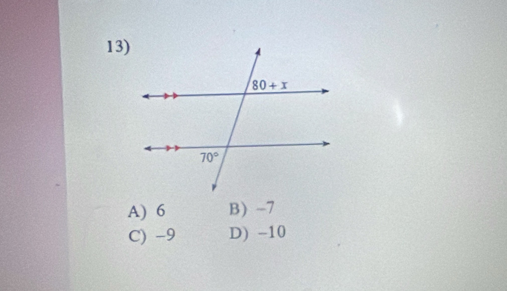 A) 6 B) -7
C) -9 D) -10