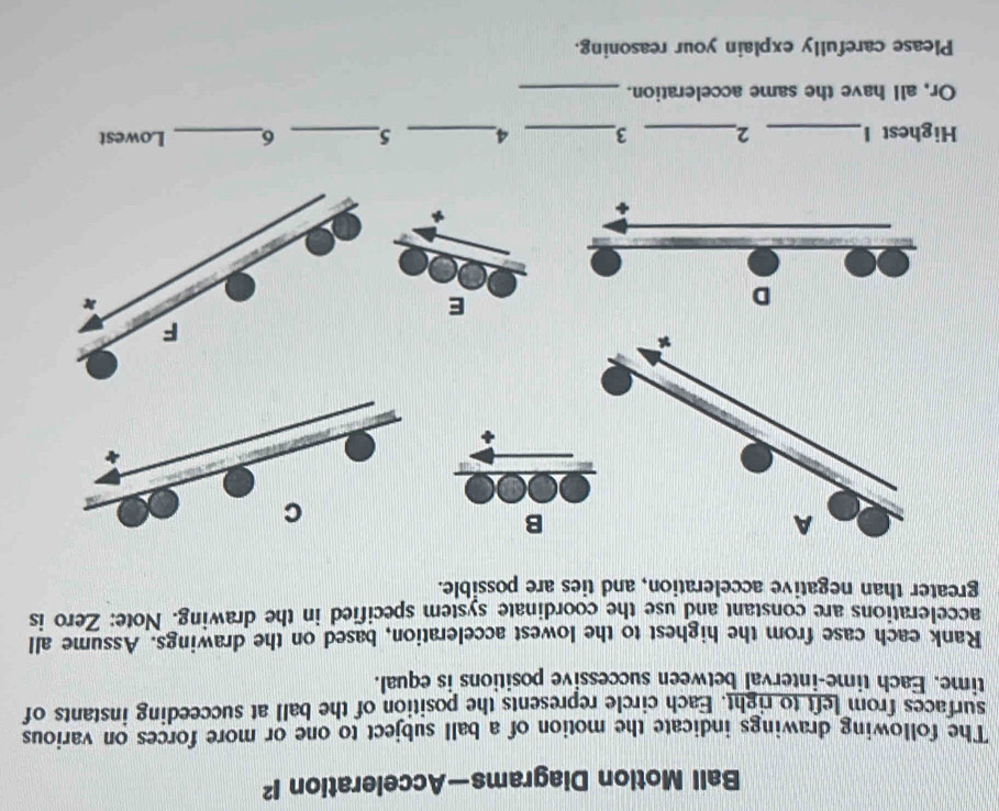 Solved: Ball Motion Diagrams—Acceleration |^2 The following drawings ...