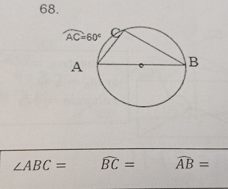 ∠ ABC=
widehat BC=
widehat AB=