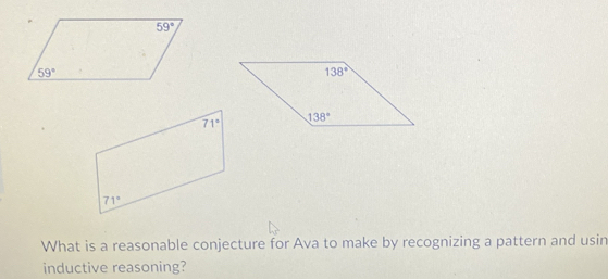 What is a reasonable conjecture for Ava to make by recognizing a pattern and usin
inductive reasoning?