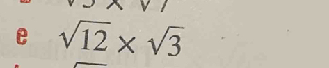 sqrt(12)* sqrt(3)