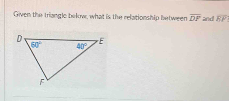 Given the triangle below, what is the relationship between overline DF and overline BF