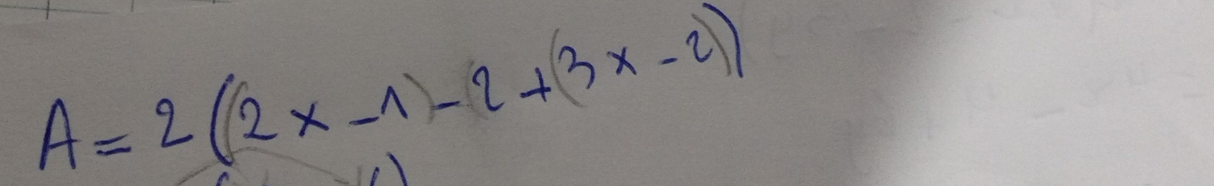 A=2((2x-1)-2+(3x-2))