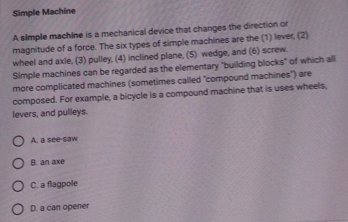 Solved: Simple Machine A simple machine is a mechanical device that ...