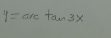 y=arctan 3x