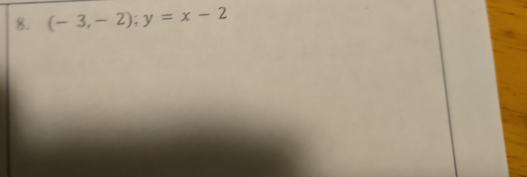 (-3,-2); y=x-2