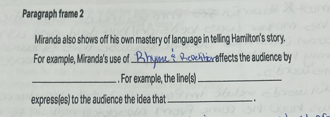 Solved: Paragraph frame 2 Miranda also shows off his own mastery of ...
