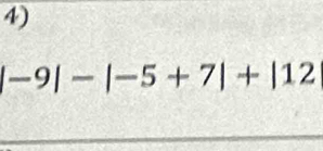 |-9|-|-5+7|+|12