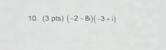 (-2-8i)(-3+i)