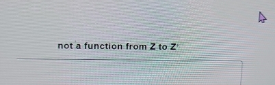 not a function from Z to Z