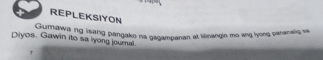  Solved: REPLEKSIYON Gumawa ng isang pangako na gagampanan at lilinangin Motiv 