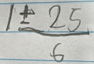 1±  25/6 