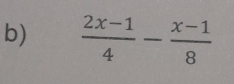  (2x-1)/4 - (x-1)/8 