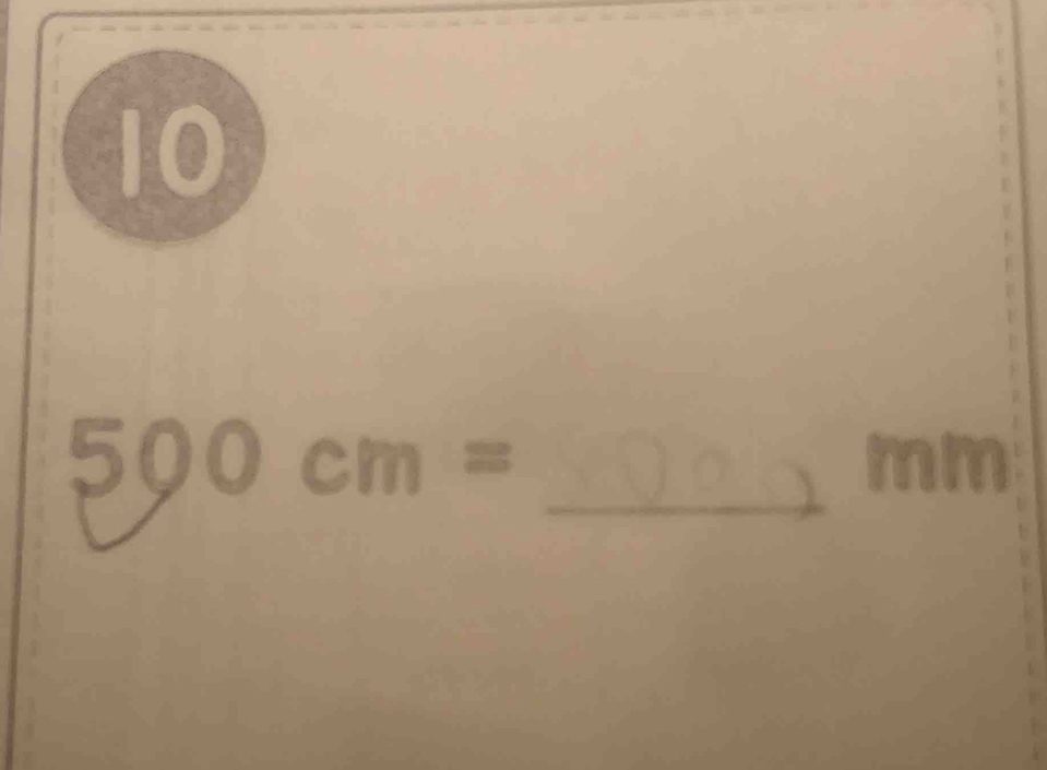 10 
_ 500cm=
mm