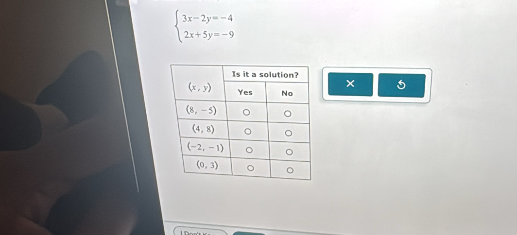 beginarrayl 3x-2y=-4 2x+5y=-9endarray.
×