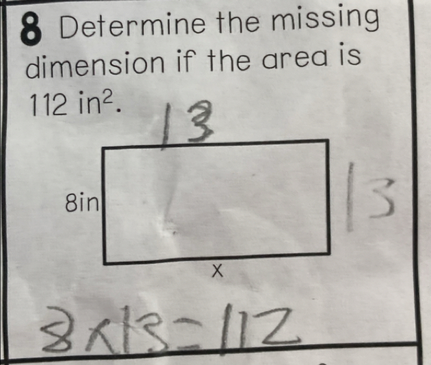 Determine the missing
dimension if the area is