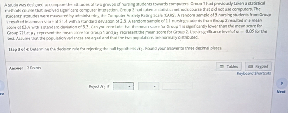 Solved: A study was designed to compare the attitudes of two groups of ...