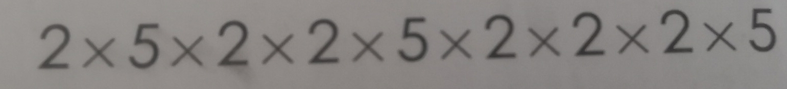 2* 5* 2* 2* 5* 2* 2* 2* 5