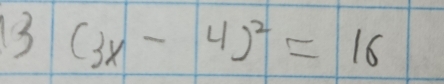 3(3x-4)^2=16