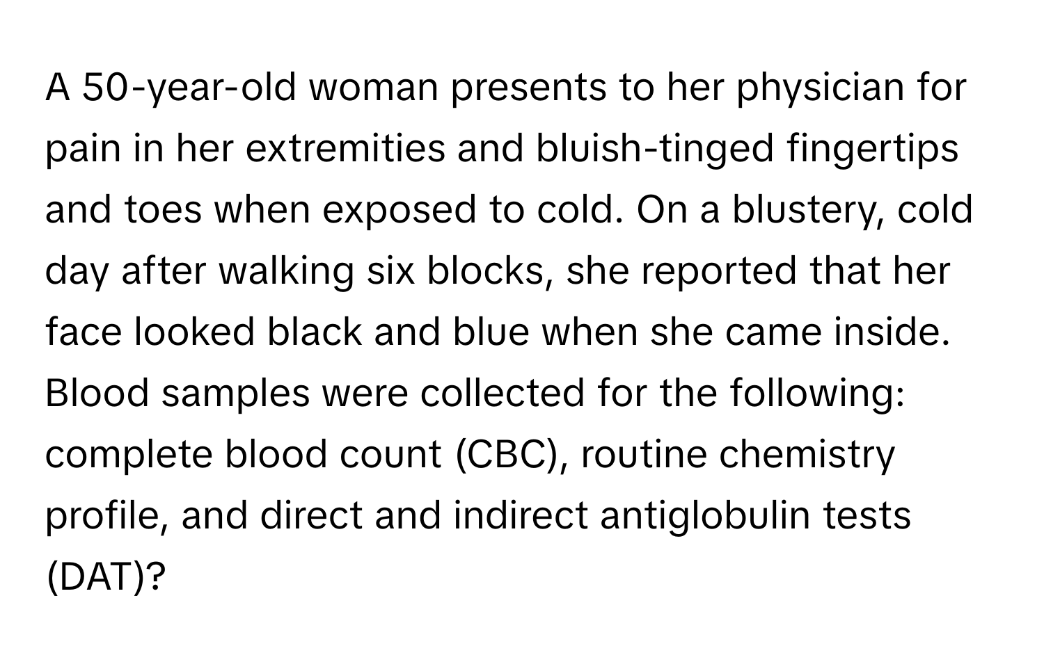 Solved: A 50-year-old woman presents to her physician for pain in her ...