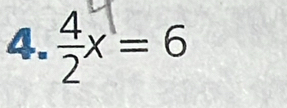 x = 6