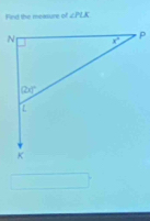 Find the measure of ∠ PLK