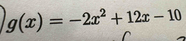 g(x)=-2x^2+12x-10