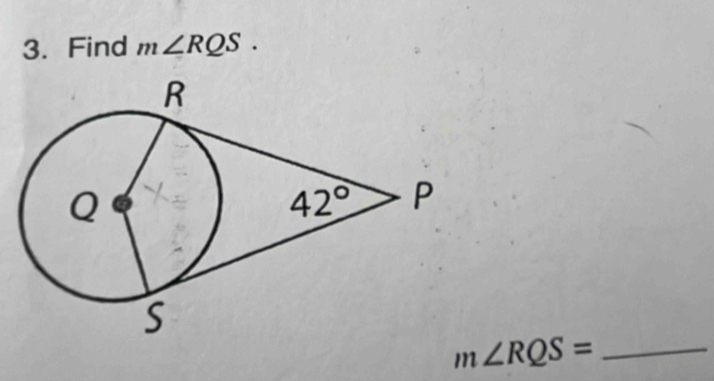 Find m∠ RQS.
m∠ RQS= _