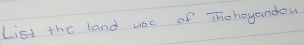 List the land use of Thohoyandow