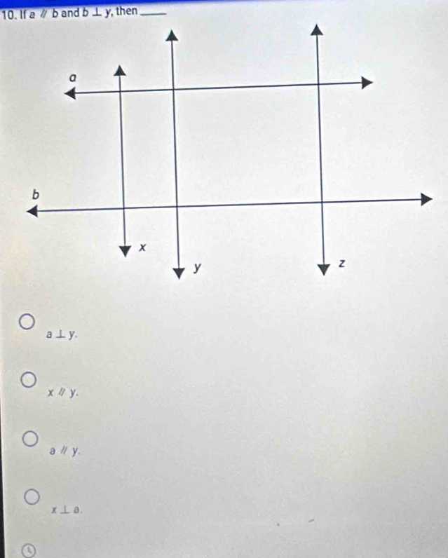 a⊥ y.
xparallel y.
aparallel y.
x⊥ a.